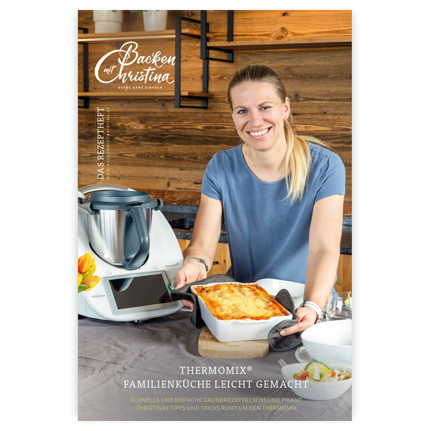 Rezeptheft Thermomix® - Backen mit Christina Rezeptheft Thermomix® - Backen mit Christina